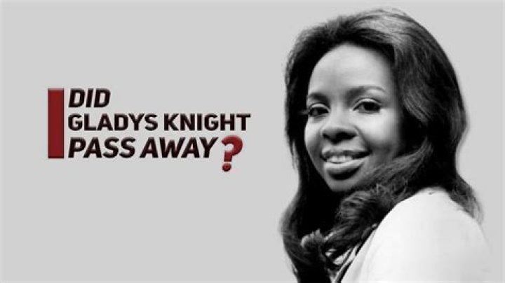 Did Gladys Knight Pass Away Yesterday? Addressing the Rumors