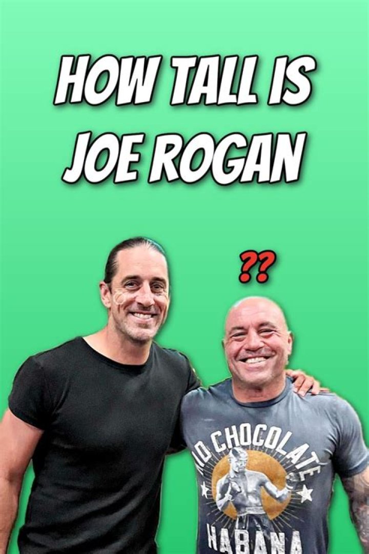 How Tall is Joe Rogan: Unpacking the Long-Running Discussion