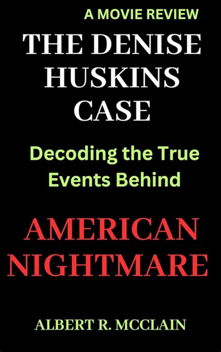 The True Story of Denise Huskins: From Kidnapping to American Nightmare